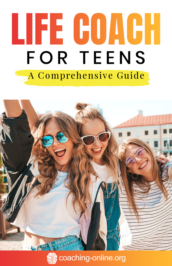 Life Coach For Teens A Comprehensive Guide