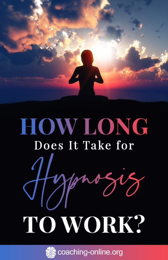 How Long Does It Take For Hypnosis To Work
