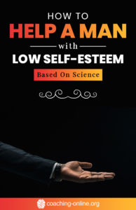 How To Help A Man With Low Self-Esteem