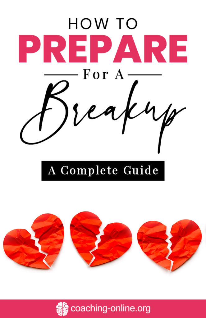 How To Prepare For A Breakup