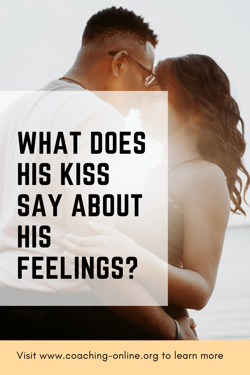 What kissing means to a man