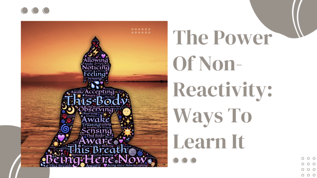 The power of non-reactivity